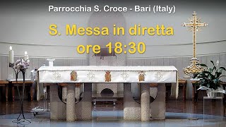 S Messa ore 1830  6112024  Parrocchia Santa Croce  Bari [upl. by Jerad742]