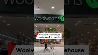 Woolworths warehouse workers push for pay rise [upl. by Ellehs331]