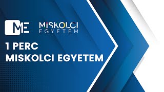 1 perc Miskolci Egyetem 20230807 [upl. by Fennessy352]