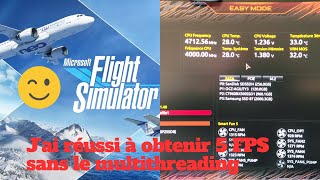 fs2020 Jai réussi à obtenir entre 5 et 7 FPS sans le multithreading 😉👌 intel I9 9900k 8 cœurs [upl. by Farman567]