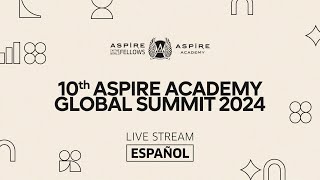 10th Aspire Academy Global Summit 2024  SPANISH [upl. by Fulvia935]