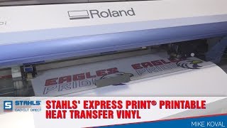 Stahls Express Print® Printable Heat Transfer Vinyl  Step by Step Guide [upl. by Anreval]