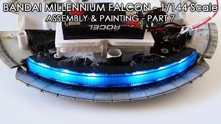 BANDAI MILLENNIUM FALCON  1144 SCALE  ASSEMBLY amp PAINTING PART 7 [upl. by Ecinert]