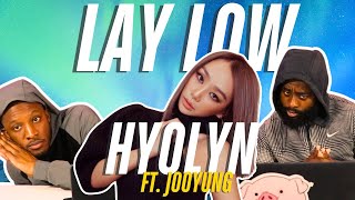 HYOLYN 효린 ‘Layin Low feat Jooyoung’ Official MV  REACTION [upl. by Ssitnerp]