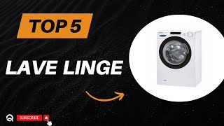 Top 5 Meilleure machine à Laver 2024 Quelle lave linge choisir [upl. by Lletnahs]