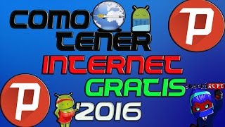 COMO TENER INTERNET GRATIS EN ANDROID PSIPHON 2016 [upl. by Ariel]