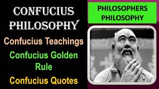 CONFUCIUS PHILOSOPHY  Confucius Teachings and Golden Rule philosophers confucius education [upl. by Ahsem]