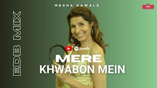 Mere Khwabon Mein  DJ Megha Kawale  Kajol  SRK  Lata Mangeshkar  EDB Remix [upl. by Sirromaj]