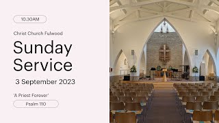 Sunday Service – 3rd September 2023 – Christ Church Fulwood [upl. by Teddman]