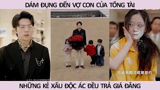 Dám đụng đến vợ và 4 đứa con sinh đôi của tổng tài những kẻ xấu đều trả giá đắng [upl. by Arrek]