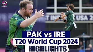 PAK vs IRE T20 World Cup 2024 Highlights Pakistan vs Ireland T20 World Cup Full Highlights [upl. by Jaquiss435]