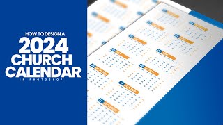 How to design a 2024 Church Calendar in photoshop [upl. by Eniamart]