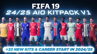 FIFA 19  KITPACK SS 2425 V1  START CAREER MOD 2024  SQUAD UPDATED PROMOTED TEAMS [upl. by Avahc]