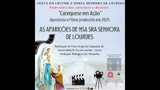 Catequese em Ação apresenta o filmequotAPARIÇÕES DA VIRGEM MARIA EM LOURDES [upl. by Holihs]