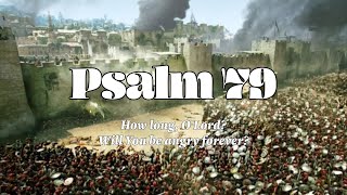 Psalm 79 [upl. by Nino991]