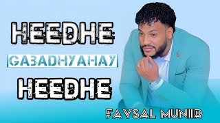 HEEDHE GABADH YAHAY HEEDHE  FAYSAL MUNIIR  REMAX HEES CUSUB 2025 LYRICS [upl. by Bernita111]