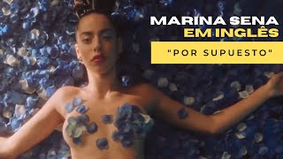 Marina Sena  Por Supuesto English Subtitles [upl. by Eraste]