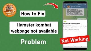 How to Fix Hamster kombat webpage not available  hamster kombat not opening [upl. by Etnwahs]