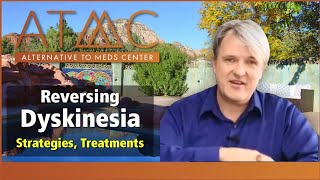 Reversing Dyskinesia Strategies and Treatment Ideas Explained  ATMC [upl. by Steele]