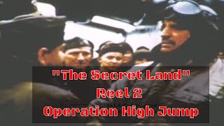 THE SECRET LAND ANTARCTICA US NAVY OPERATION HIGH JUMP REEL 2 2497 [upl. by Riamo613]