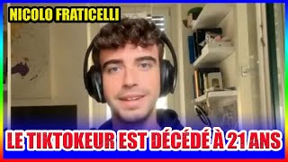 Nicolo Fraticelli  Le tiktokeur est décédé à 21 ans [upl. by Camilla]