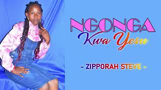 Zipporah Steve  Ngonga Kwa Yesu [upl. by Rahr855]