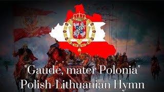 quotGaude mater Poloniaquot  Unofficial PolishLithuanian Anthem and Royal Anthem of the Piast dynasty [upl. by Fillander]