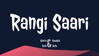 Rang Saari Lyrics  Kavita Seth and Kaushik Seth  TheNextGenLyrics [upl. by Karla588]