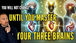 How to ALIGN TODAY your THREE BRAINS and CREATE the LIFE you have ALWAYS DREAMED of [upl. by Close]