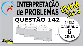 ENEM 2016  VOLUME DO CONE E CILINDRO  QUESTÃO 142 COMENTADA [upl. by Ihc]