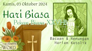 TPoWKL  Hari Biasa Pekan Biasa XXVIB Kamis 03 Oktober 2024  Bacaan amp Renungan Harian Katolik [upl. by Netsoj245]