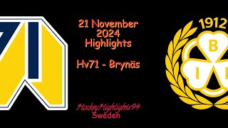 HV71 VS BRYNÄS  21 NOVEMBER 2024  SHL  HIGHLIGHTS [upl. by Wicks]