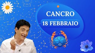 Cancro ♋️ Domenica 18 Febbraio 🔮 Oroscopo Paolo Fox  Quali sono i tuoi segni [upl. by Altaf401]