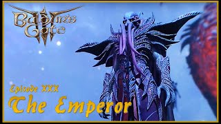 Baldurs Gate III  EP30  The Emperor VO [upl. by Seni473]