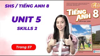 Tiếng Anh lớp 8 Unit 5 Skills 2 Trang 57 Our Customs And Traditions Global success [upl. by Aicital]