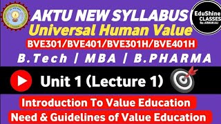 🔴Introduction To Value Education  L1  Unit  1  Universal Human Values BVE301401 New Syllabus [upl. by Worsham]