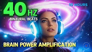 40 Hz GAMMA Binaural Beats 🧠 BRAIN POWER Amplification [upl. by Lydnek226]