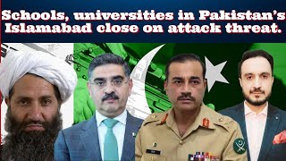 Schools universities in Pakistan’s Islamabad close on attack threat [upl. by Auohp]