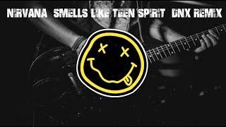 Nirvana  Smells Like Teen Spirit  DNX Slap House Remix [upl. by Atled]