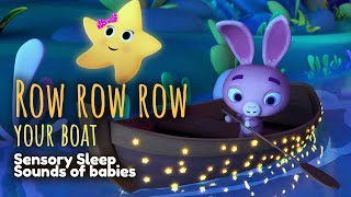 Row Row Row your Boat  Baby Sensory – Calming Bedtime Songs for Babies – 1 HOUR [upl. by Ilohcin573]