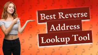 What is the best reverse address lookup [upl. by Yerffoej]