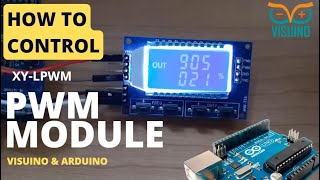 How to Control PWM Signal Generator Module With Arduino amp Visuino [upl. by Eimme457]