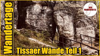 Die Tissaer Wänden  Teil 1│ MEIN 1 FILM  Böhmische Schweiz  Elbsandsteingebirge  S1 F1 [upl. by Aural]