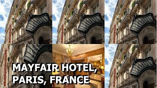 Mayfair Hotel Paris France [upl. by Arrakat901]