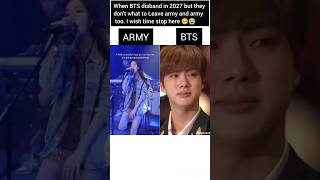 When BTS Disband In 2027 Every Army Wish They Never Leave Us 🥺🥺😭😭 bts bts forever kpop shorts [upl. by Nnewg]