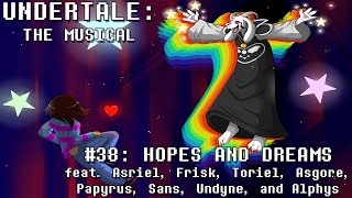 Undertale the Musical  Hopes and Dreams [upl. by Schreibe]