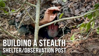 Building a Stealth ShelterObservation Post  ON Three [upl. by Suirauqed]