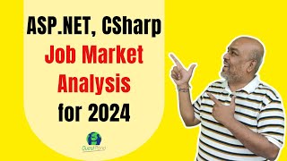 ASPNET C Csharp Job Market Analysis for the year 2024 [upl. by Munn]