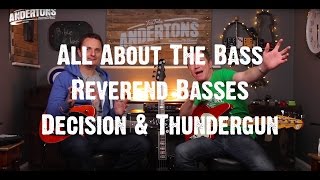 All About The Bass  Reverend Basses  Decision amp Thundergun [upl. by Ayhdnas]