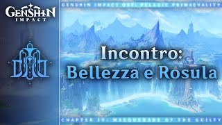 Incontro Bellezza e Rosula — Archon Quests  Genshin Impact OST Pelagic Primaevality [upl. by Dimah946]